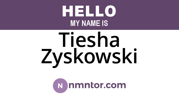 Tiesha Zyskowski