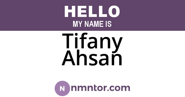 Tifany Ahsan