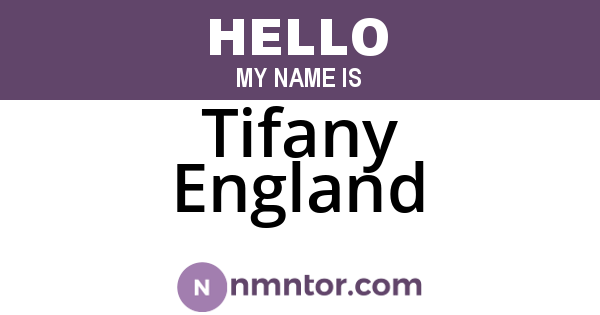 Tifany England