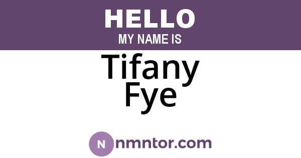 Tifany Fye