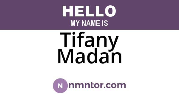 Tifany Madan