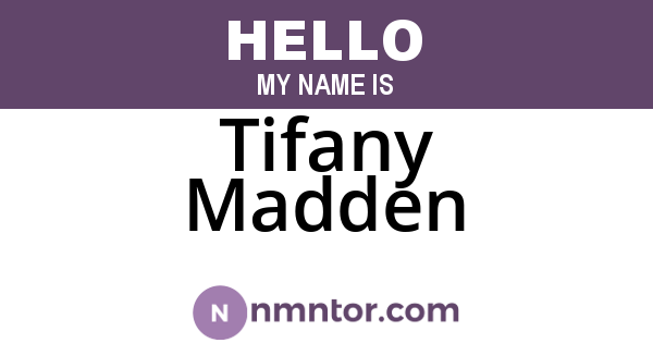 Tifany Madden