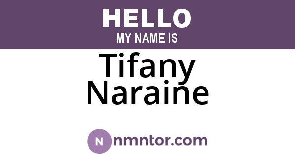 Tifany Naraine
