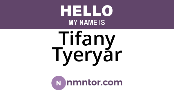 Tifany Tyeryar
