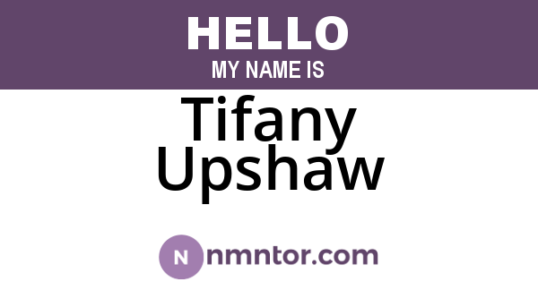 Tifany Upshaw
