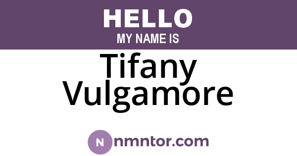 Tifany Vulgamore