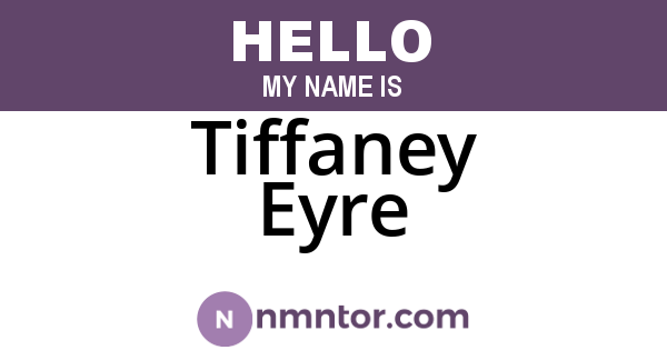 Tiffaney Eyre