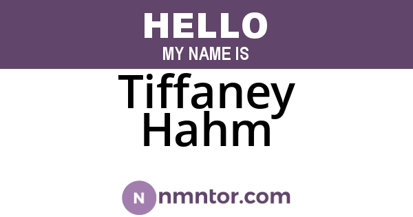 Tiffaney Hahm