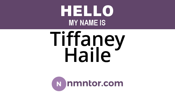 Tiffaney Haile