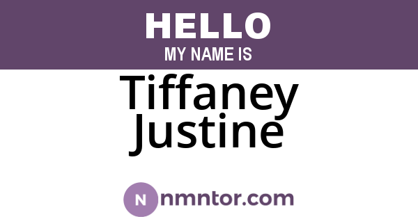 Tiffaney Justine