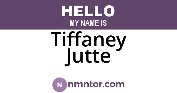 Tiffaney Jutte