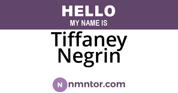 Tiffaney Negrin