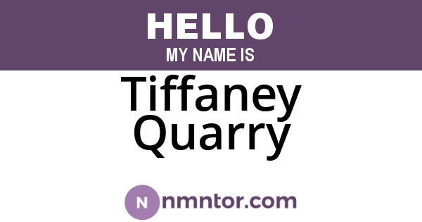 Tiffaney Quarry