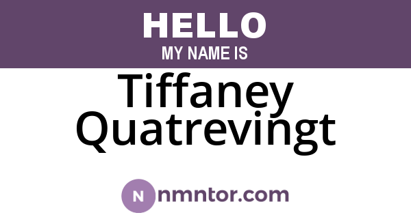 Tiffaney Quatrevingt