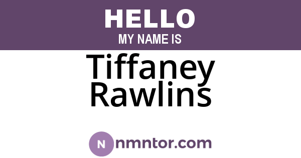 Tiffaney Rawlins