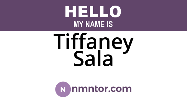 Tiffaney Sala