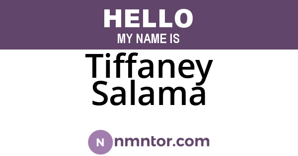 Tiffaney Salama