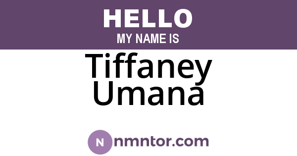 Tiffaney Umana