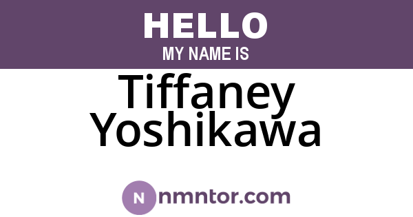 Tiffaney Yoshikawa