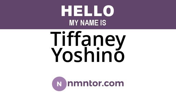 Tiffaney Yoshino
