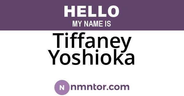 Tiffaney Yoshioka