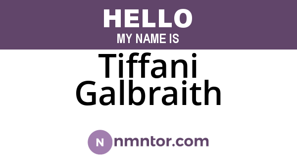 Tiffani Galbraith