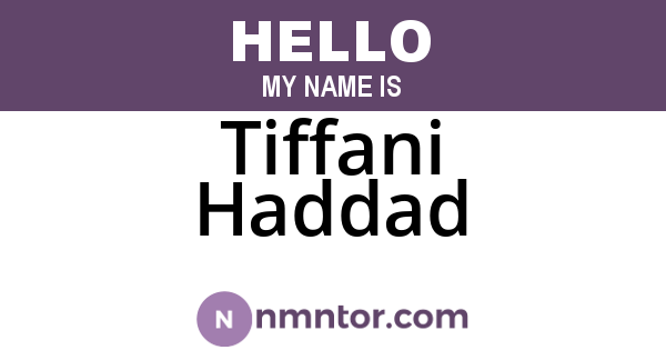 Tiffani Haddad