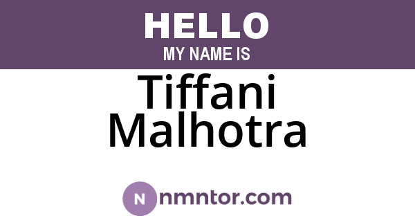 Tiffani Malhotra