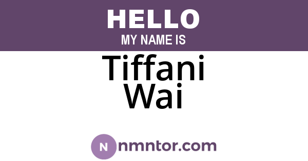 Tiffani Wai
