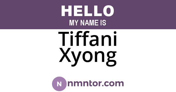 Tiffani Xyong