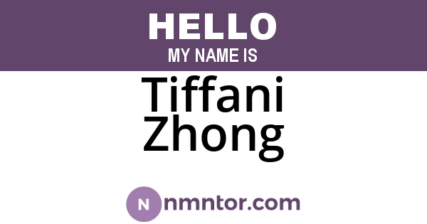 Tiffani Zhong