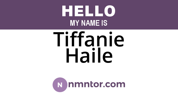 Tiffanie Haile