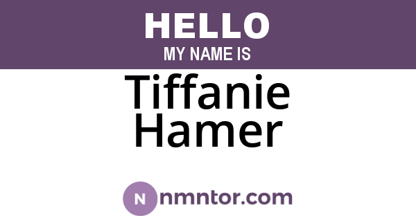 Tiffanie Hamer