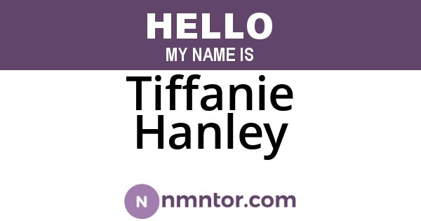 Tiffanie Hanley