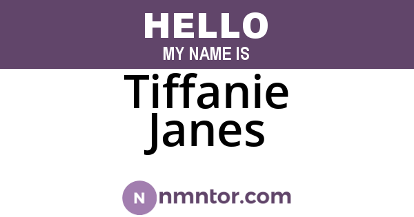 Tiffanie Janes