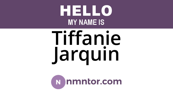 Tiffanie Jarquin