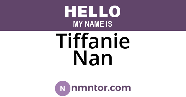 Tiffanie Nan
