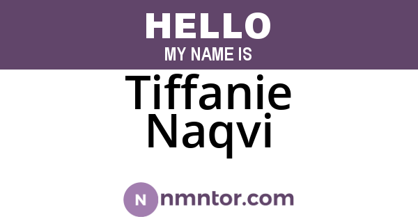 Tiffanie Naqvi