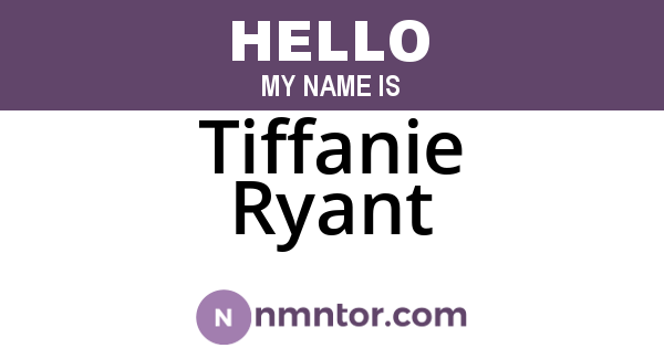 Tiffanie Ryant