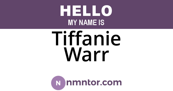 Tiffanie Warr