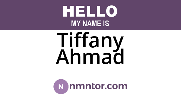Tiffany Ahmad
