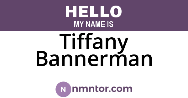 Tiffany Bannerman