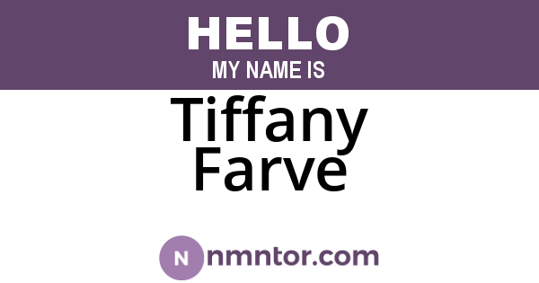 Tiffany Farve