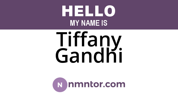Tiffany Gandhi