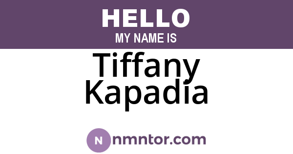 Tiffany Kapadia