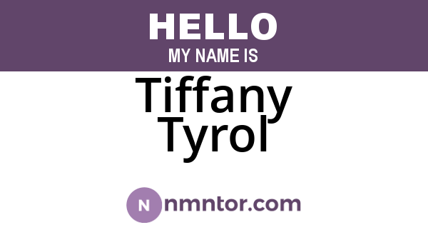 Tiffany Tyrol
