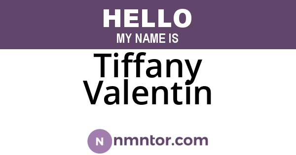 Tiffany Valentin