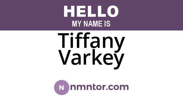 Tiffany Varkey