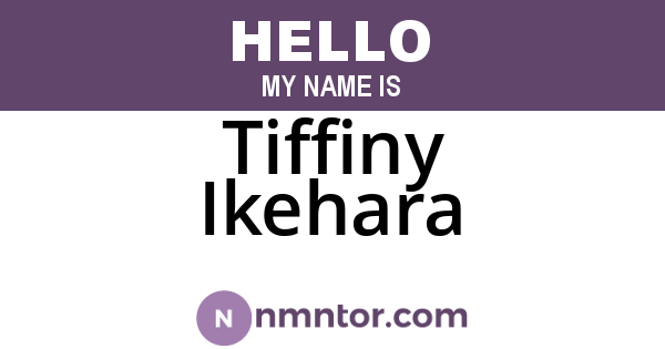 Tiffiny Ikehara