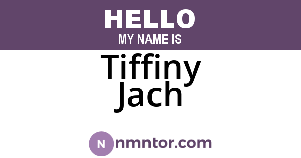 Tiffiny Jach
